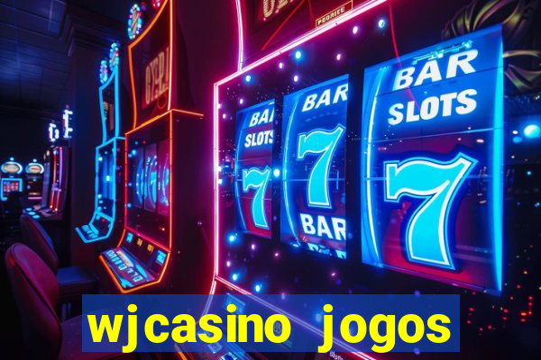 wjcasino jogos slots premium