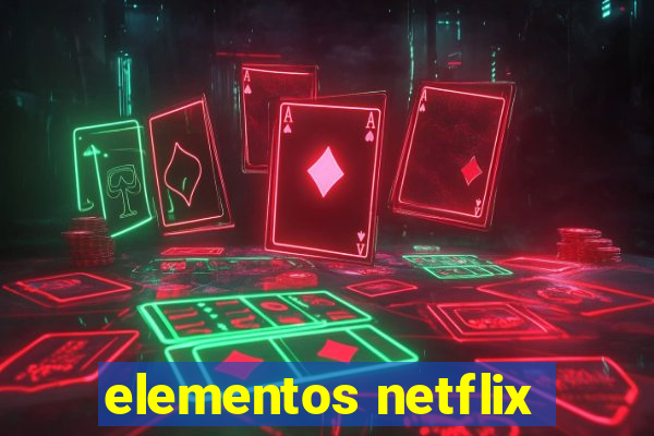 elementos netflix