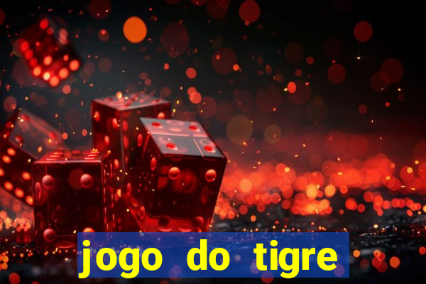 jogo do tigre online gratis