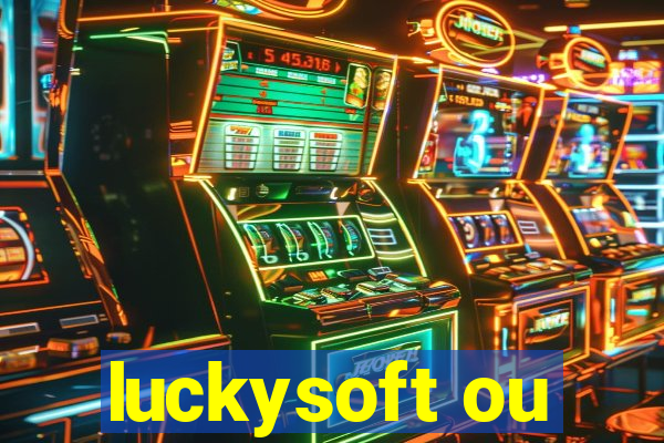 luckysoft ou