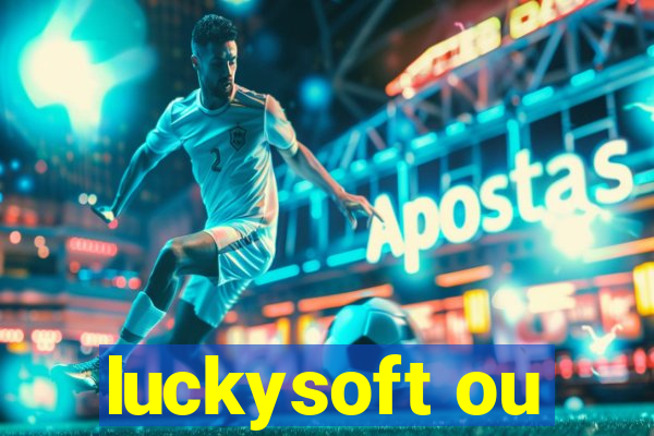 luckysoft ou