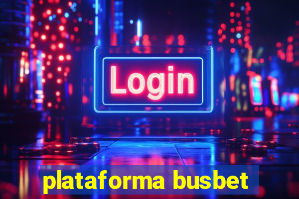 plataforma busbet