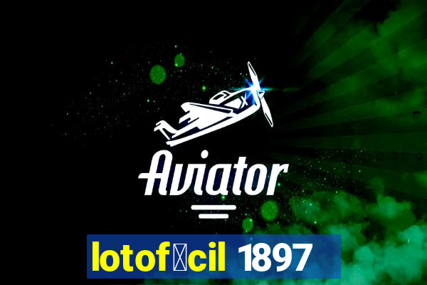 lotof谩cil 1897