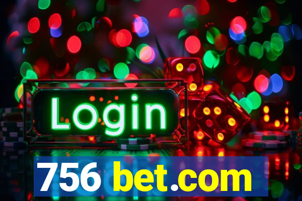 756 bet.com