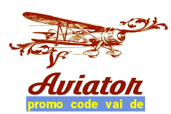 promo code vai de bet corinthians