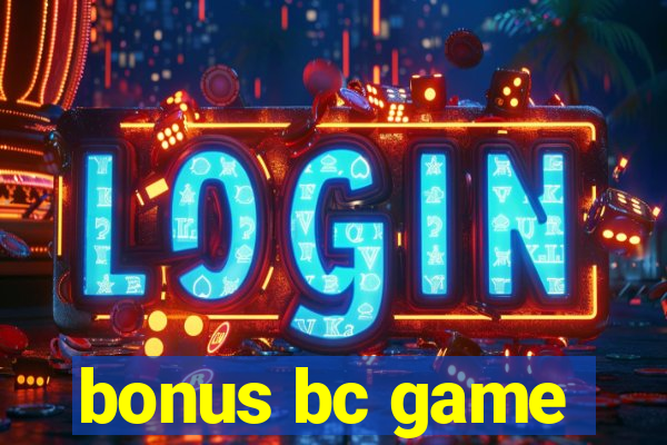 bonus bc game