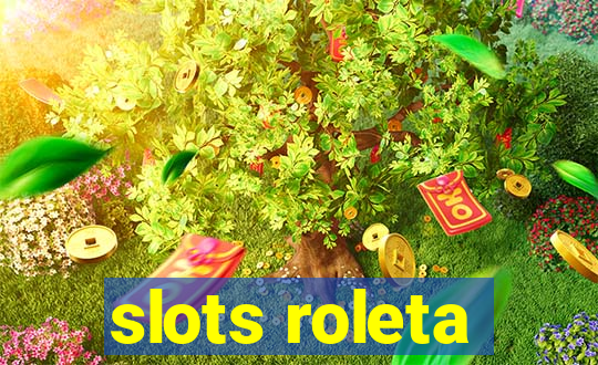 slots roleta