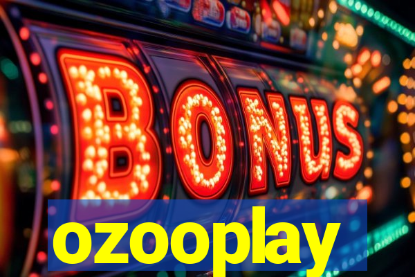 ozooplay