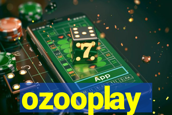 ozooplay