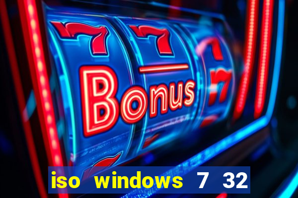 iso windows 7 32 bits pt br download