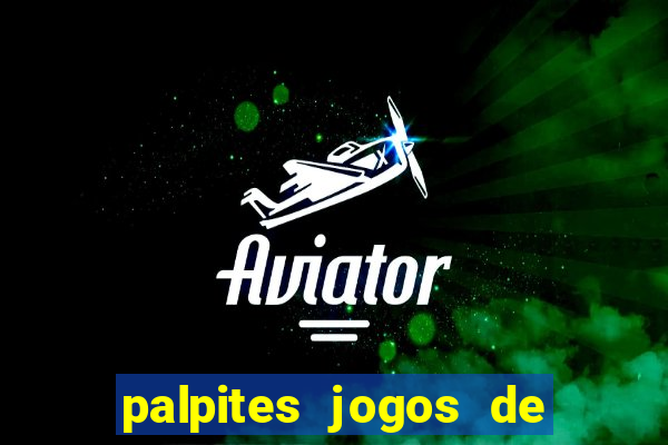 palpites jogos de hj futebol