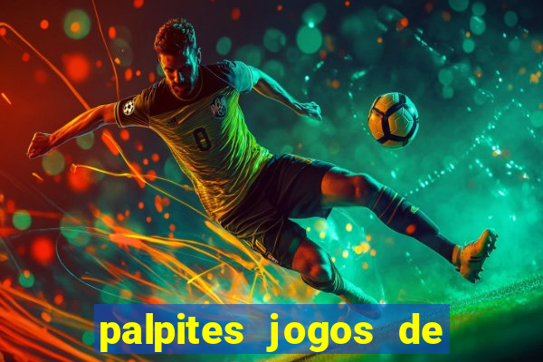 palpites jogos de hj futebol