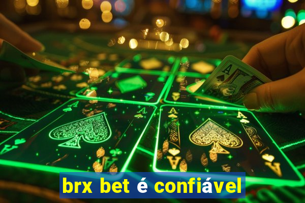 brx bet é confiável