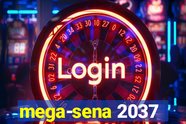 mega-sena 2037