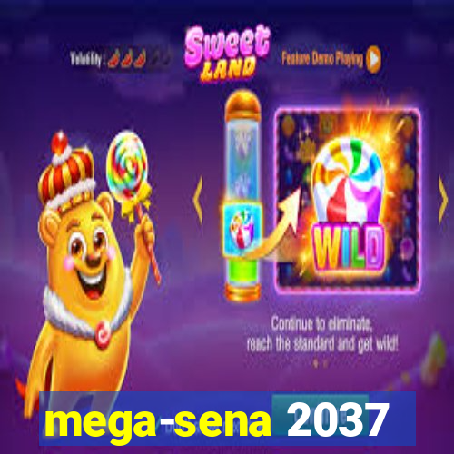 mega-sena 2037