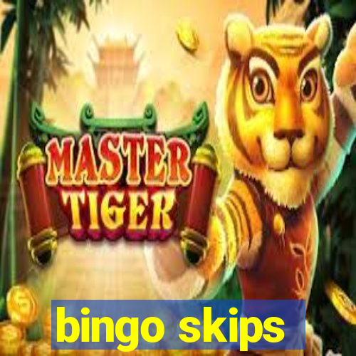 bingo skips