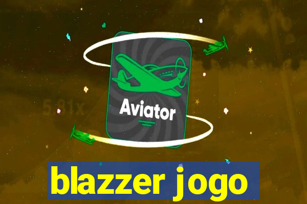 blazzer jogo