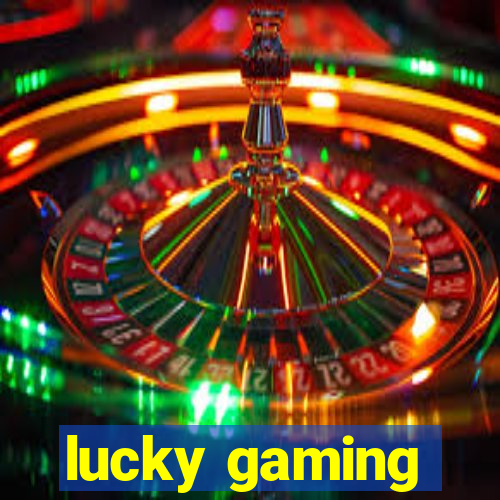 lucky gaming