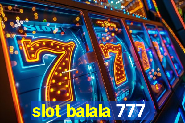 slot balala 777