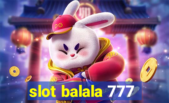 slot balala 777