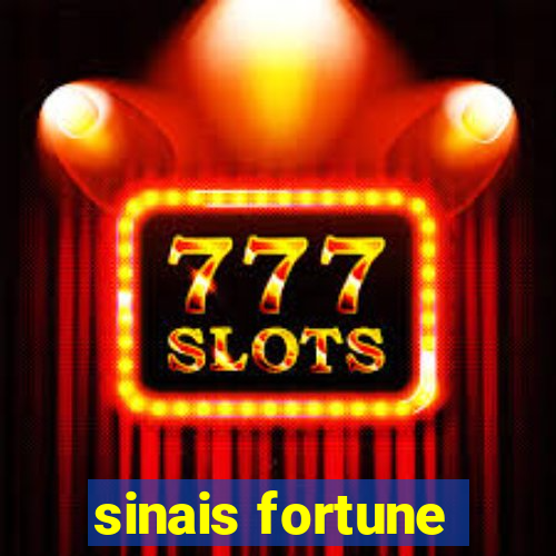 sinais fortune