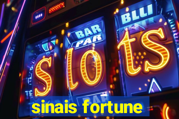 sinais fortune