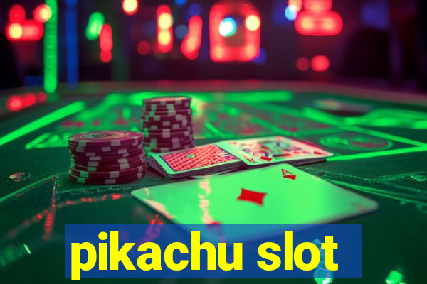 pikachu slot