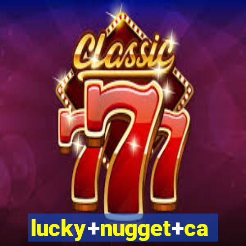 lucky+nugget+casino