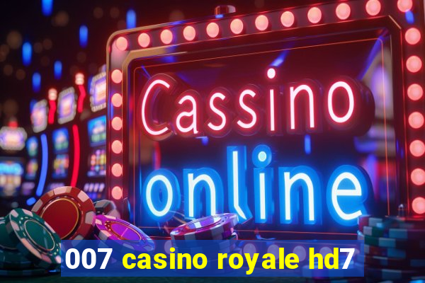 007 casino royale hd7