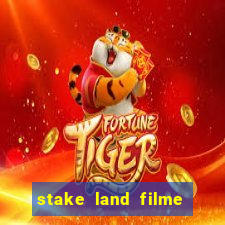 stake land filme completo dublado