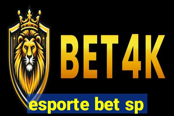 esporte bet sp