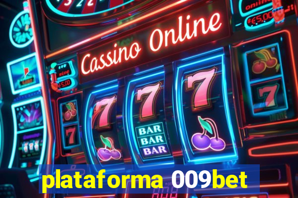 plataforma 009bet