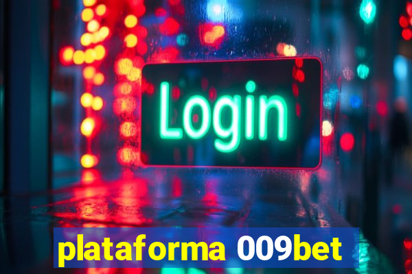 plataforma 009bet