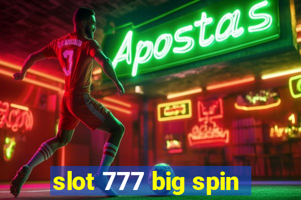 slot 777 big spin