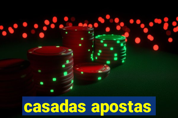 casadas apostas