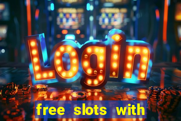 free slots with free spins and bonus