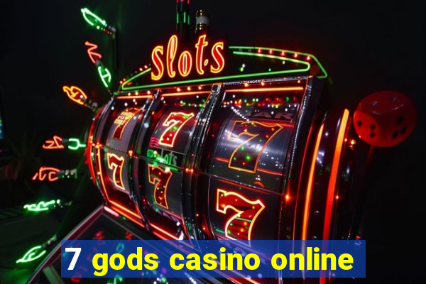 7 gods casino online