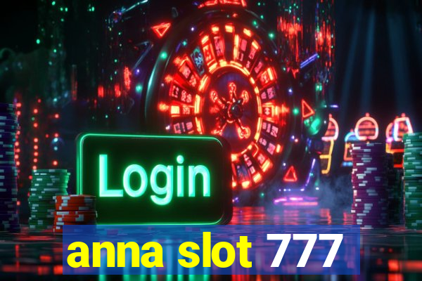 anna slot 777