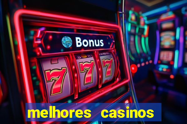 melhores casinos online skrill