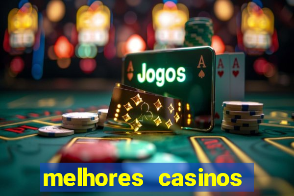 melhores casinos online skrill