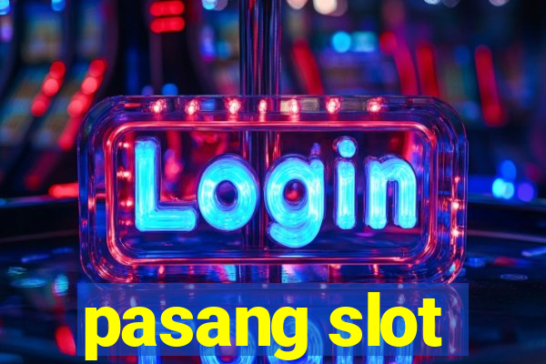 pasang slot