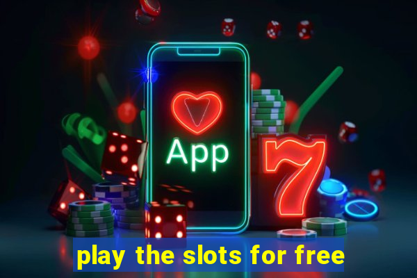 play the slots for free