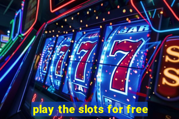 play the slots for free