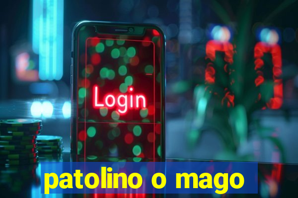 patolino o mago