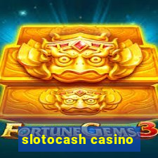 slotocash casino