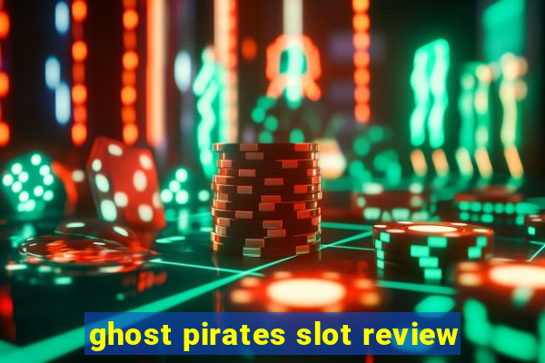 ghost pirates slot review