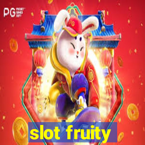 slot fruity