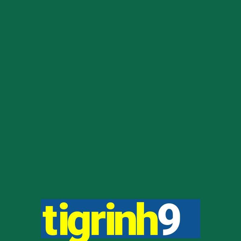 tigrinh9