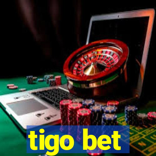 tigo bet