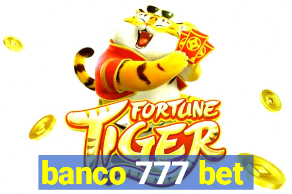 banco 777 bet